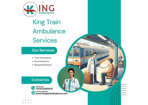 Choose King Train Ambulance in Patna for Best Transfer Experience