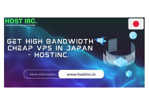 Get High Bandwidth Cheap VPS in Japan - Hostinc.