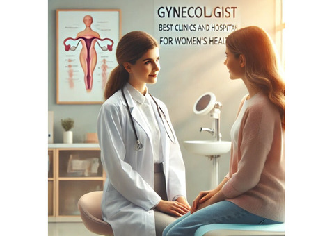 Gynecologist in Lucknow: Best Clinics and Hospitals for Women’s Health