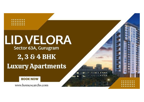 LID Velora Sector 63A Gurugram | Elevate Your Lifestyle