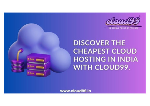 Discover the Cheapest Cloud Hosting in India with Cloud99.