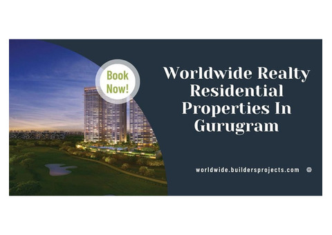 Worldwide Realty Residential Projects In Gurugram