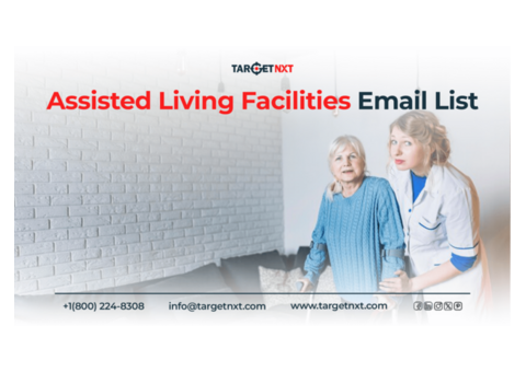 Acquire Assisted Living Facilities Email List and Network Expansion.