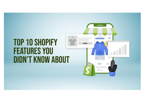 Top 10 Shopify Features You Didn’t Know About