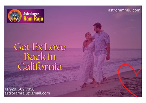 Lost Love? Get Your Ex Back in California with Ram Raju