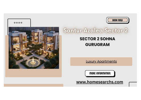 Santur Azalea Gurugram: Unparalleled Elegance in Design