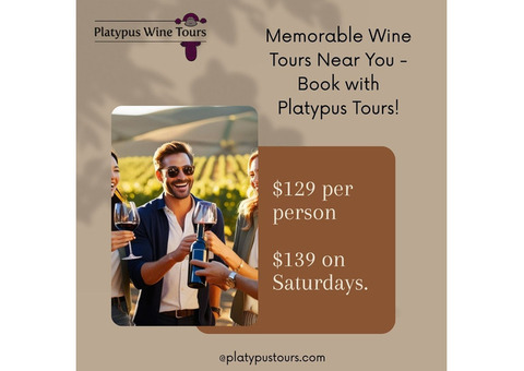 Memorable Wine Tours Near You - Book with Platypus Tours!