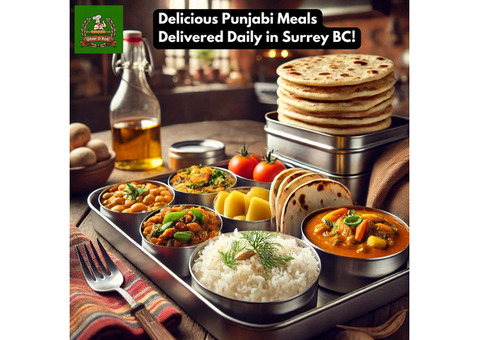 Delicious Punjabi Meals Delivered Daily in Surrey BC!