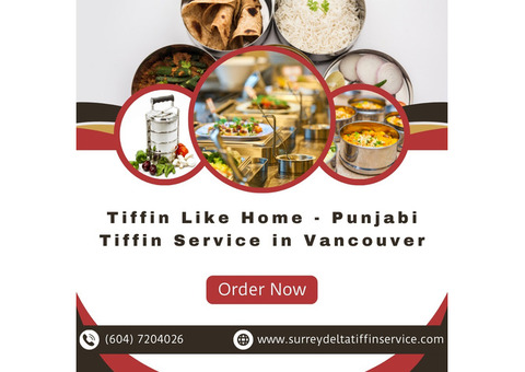 Tiffin Like Home - Punjabi Tiffin Service in Vancouver