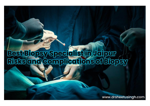 Best Biopsy Specialist Doctor in Jaipur, Rajasthan