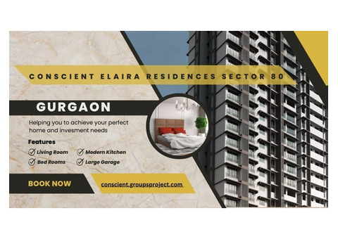 Conscient Elaira Residences Sector 80 Gurgaon