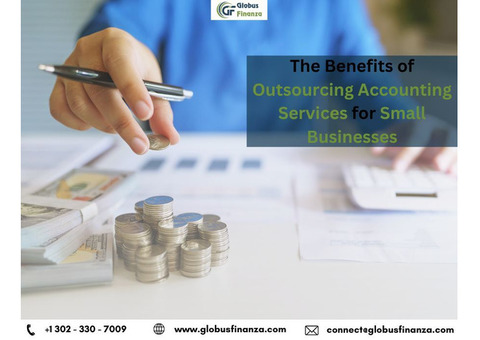 The Benefits of Outsourcing Accounting Services for Small Businesses