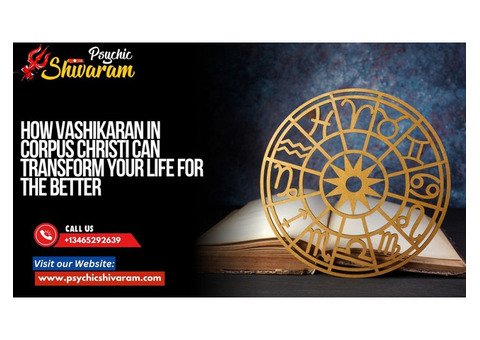 How Vashikaran in Corpus Christi