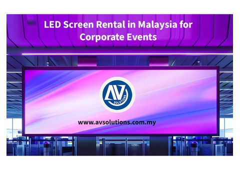 LED Screen Rental in Malaysia for Corporate Events