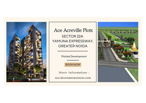 Ace Acreville Plots Sector 22A Greater Noida: Prime Location