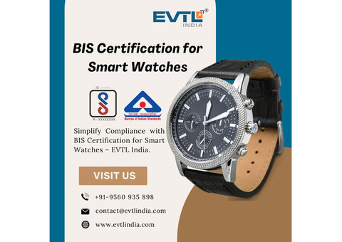 Ach BIS Certification for Smart Watches: EVTL India