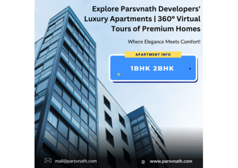 Explore Parsvnath Developers' Luxury Apartments | 360° Virtual Tours