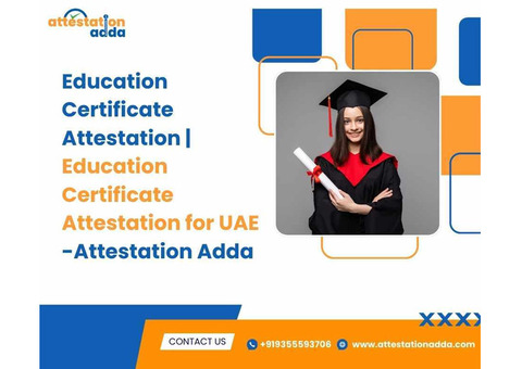 Education Certificate Attestation -Attestation Adda