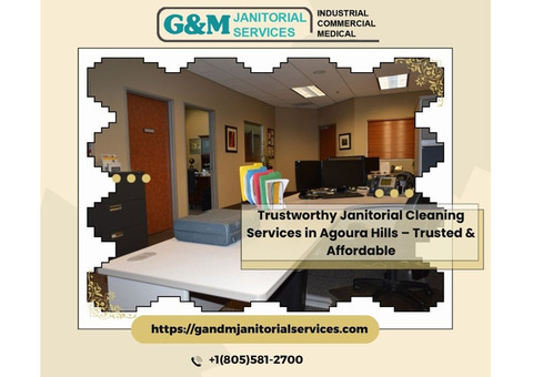 Trustworthy Janitorial Cleaning Services in Agoura Hills