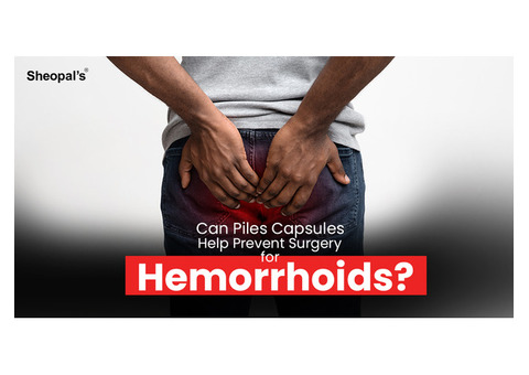 Can Piles Capsules Help Prevent Hemorrhoid Bleeding?