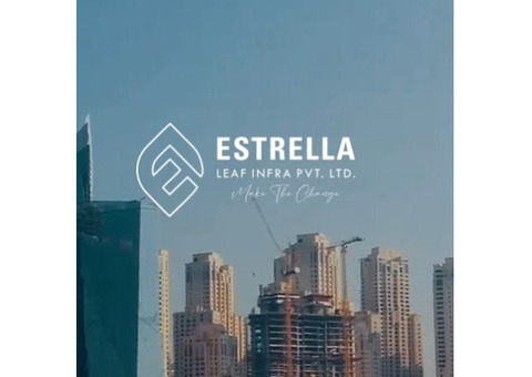 Estrella Leaf Infra Pvt Ltd: Innovating the Future of Infrastructure