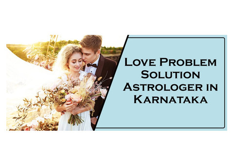 Love Problem Solution Astrologer in Karnataka