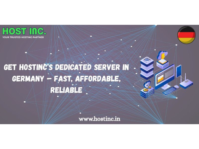 Get Hostinc’s Dedicated Server in Germany – Fast, Affordable, Get Hostinc’s Dedicated Server in Germany – Fast, Affordable,