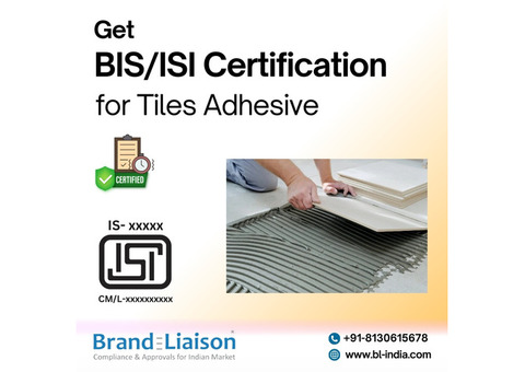 BIS ISI Certification for Tiles Adhesive: Consult Brand Liaison