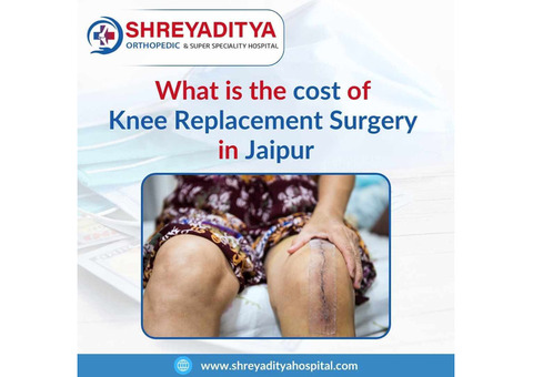 What is the cost of knee replacement surgery in jaipur?