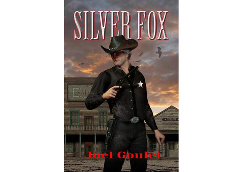Silver Fox novel by author Joel Goulet