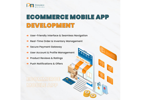 Top Ecommerce App Development Company - Dynamic Methods