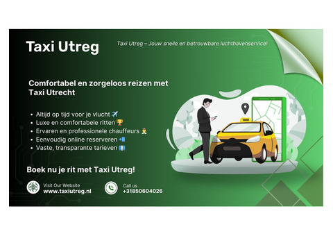 Taxi Utreg – Jouw Betrouwbare Taxi in Taxi Utrecht
