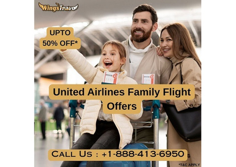 +1-888-413-6950 United Airlines Family Flight Offers