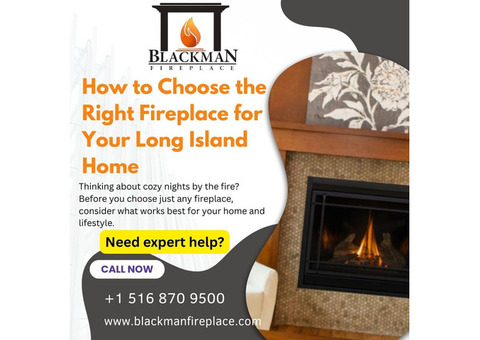 Choosing the Perfect Fireplace for Your Long Island Home