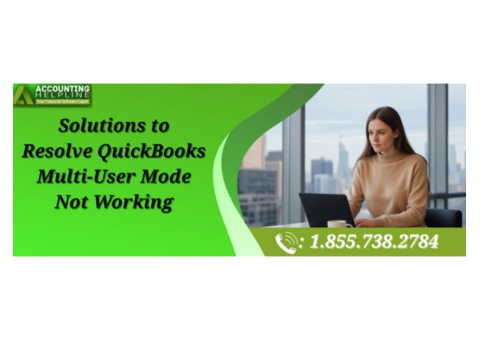 Quick Solutions for QuickBooks Multi-User Mode Not Working