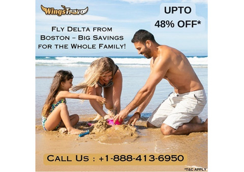 +1-888-413-6950 Fly Delta from Boston – Whole Family!
