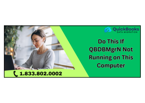 QBDBMgrN Not Running on This Computer? Here’s How to Fix It Quickly
