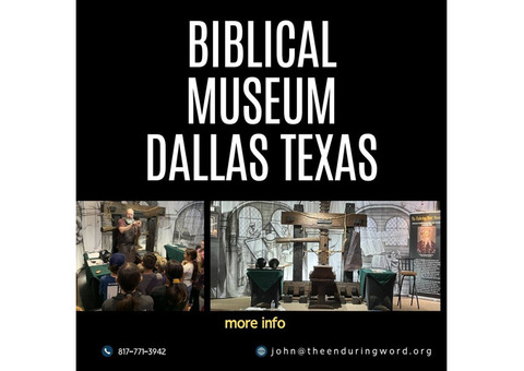 Biblical Museum Dallas Texas| The Enduring Word