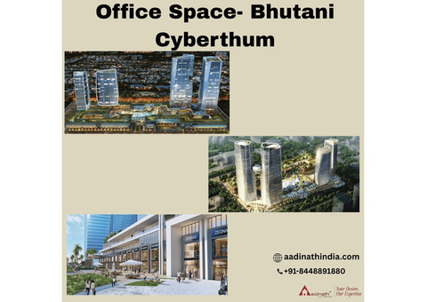 Bhutani Cyberthum Office Space – Great Investment for Businesses