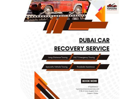 Dubai car recovery service 24/7 Help – Top Zone Car Recovery