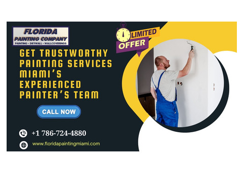 Get Trustworthy Painting Services Miami’s Experienced Painter’s Team