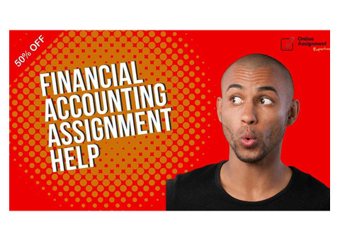 50% OFF – Financial Accounting Assignment Help for Clear Concepts