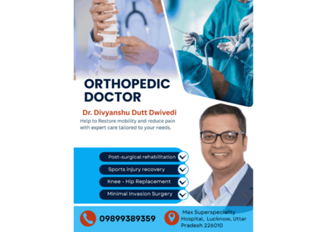 Dr. Divyanshu Dutt Dwivedi The Orthopedic Doctor in Lucknow