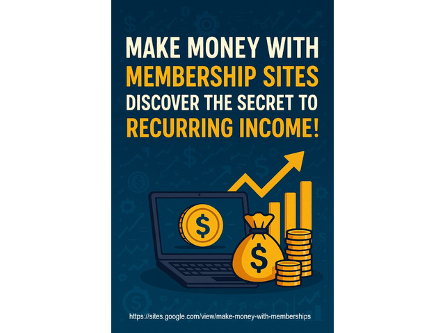 Make Money with Membership Sites Make Money with Membership Sites