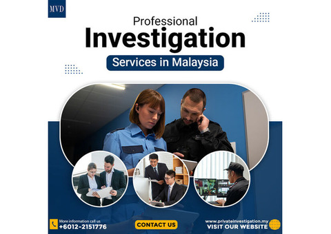 Professional Investigation Services in Malaysia
