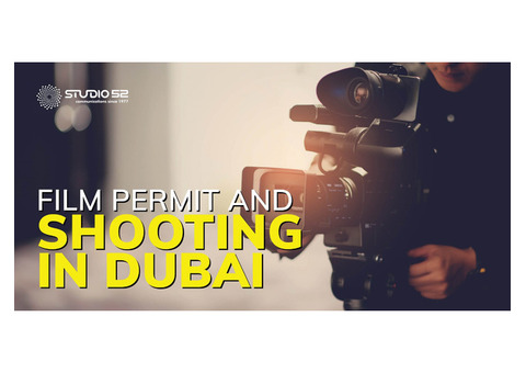 Apply for UAE Filming Permits and Video Photo Permits – Fast Approval