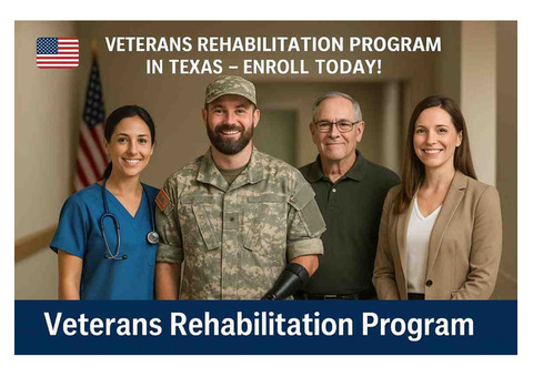 Veterans Rehabilitation Program in Texas: Enroll Today!