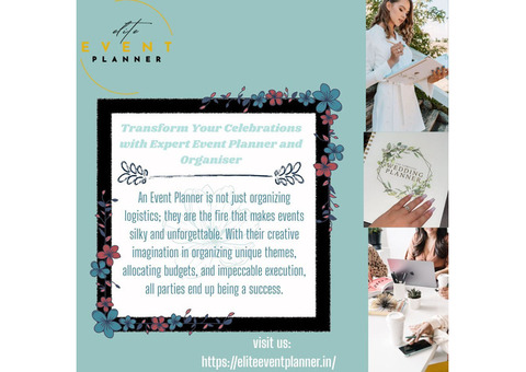 Transform Your Celebrations with Expert Event Planner and Organiser