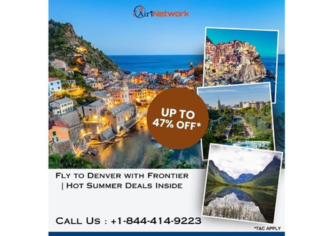 +1-844-414-9223 Fly to Denver with Frontier | Hot Summer Deals