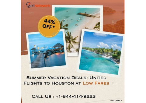+1-844-414-9223 Summer Vacation Deals: United Flights to Houston